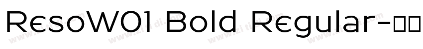 ResoW01 Bold Regular字体转换